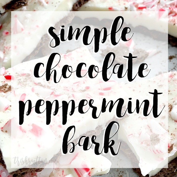Simple Chocolate Peppermint Bark, TrishSutton.com