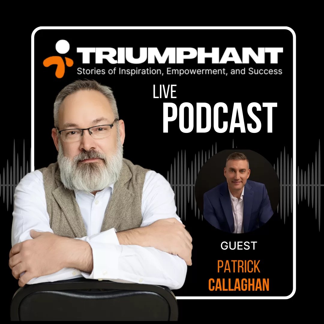 Triumphant Podcast - Patrick Callaghan