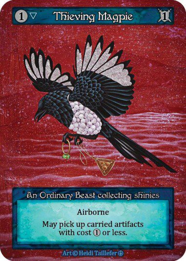 Thieving Magpie AL Ord.