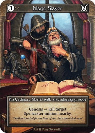 Mage Slayer  (foil α) Ord.