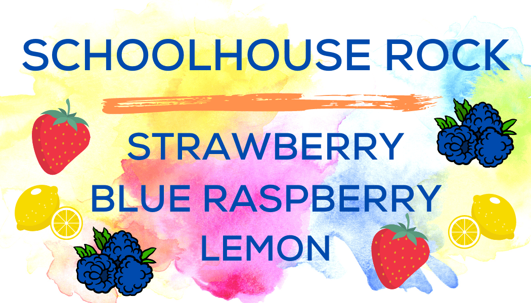 Shaved Ice Flavors-Tropical Sno Peoria-SCHOOLHOUSE ROCK- summery strawberry, tart blue raspberry, tart lemon