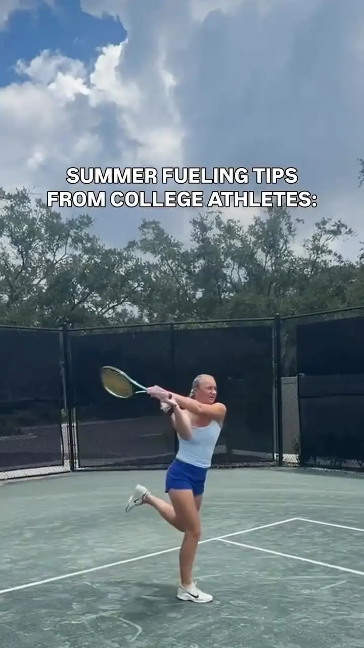 Women's Tennis: Summer Fueling Tips for College Athletes