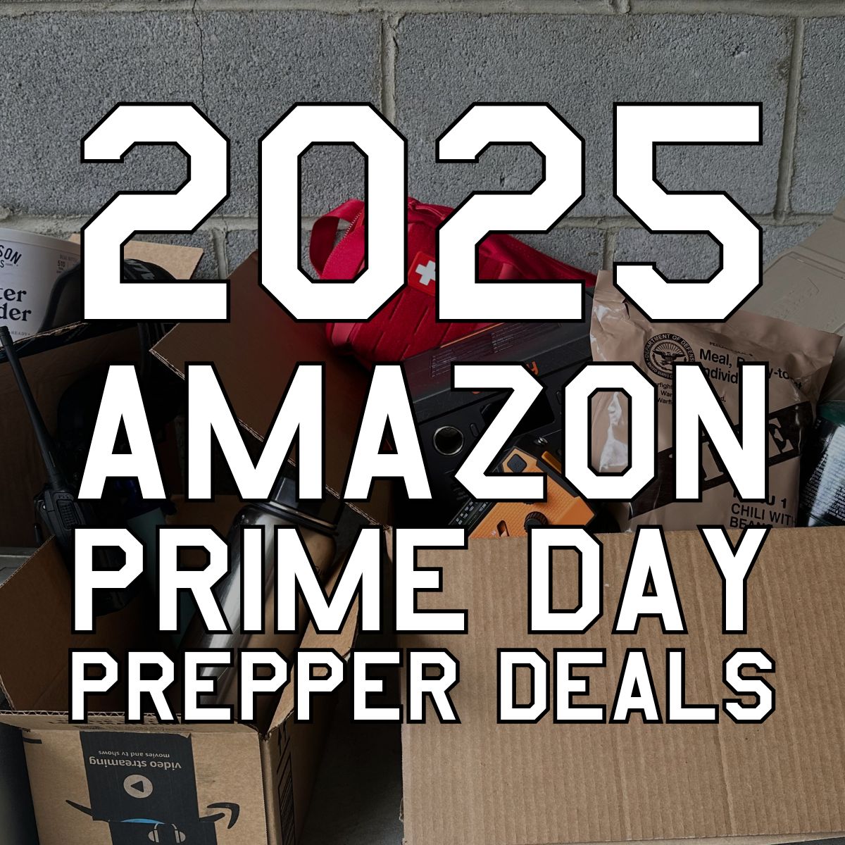 2025 Amazon Prime Day Prepper Deals | TruePrepper