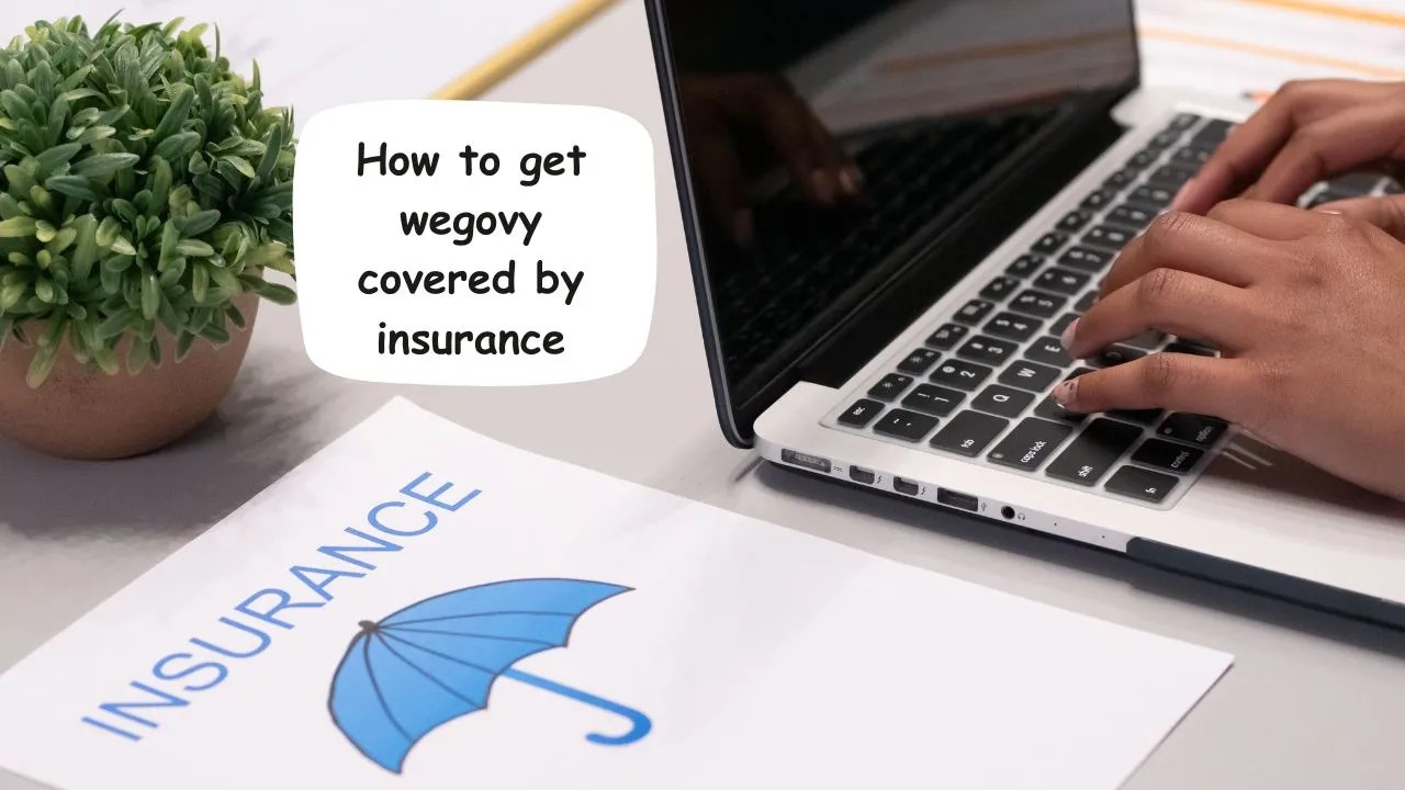 Strategies to ensure insurance coverage for wegovy
