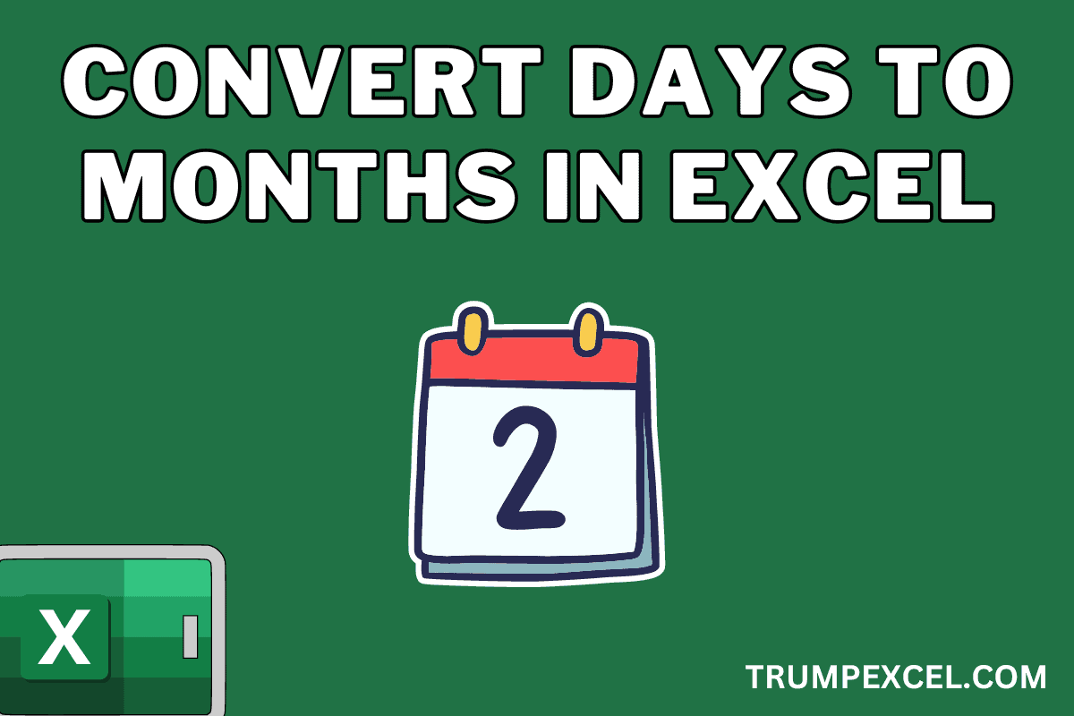 Convert days to months in excel (2 easy formulas)