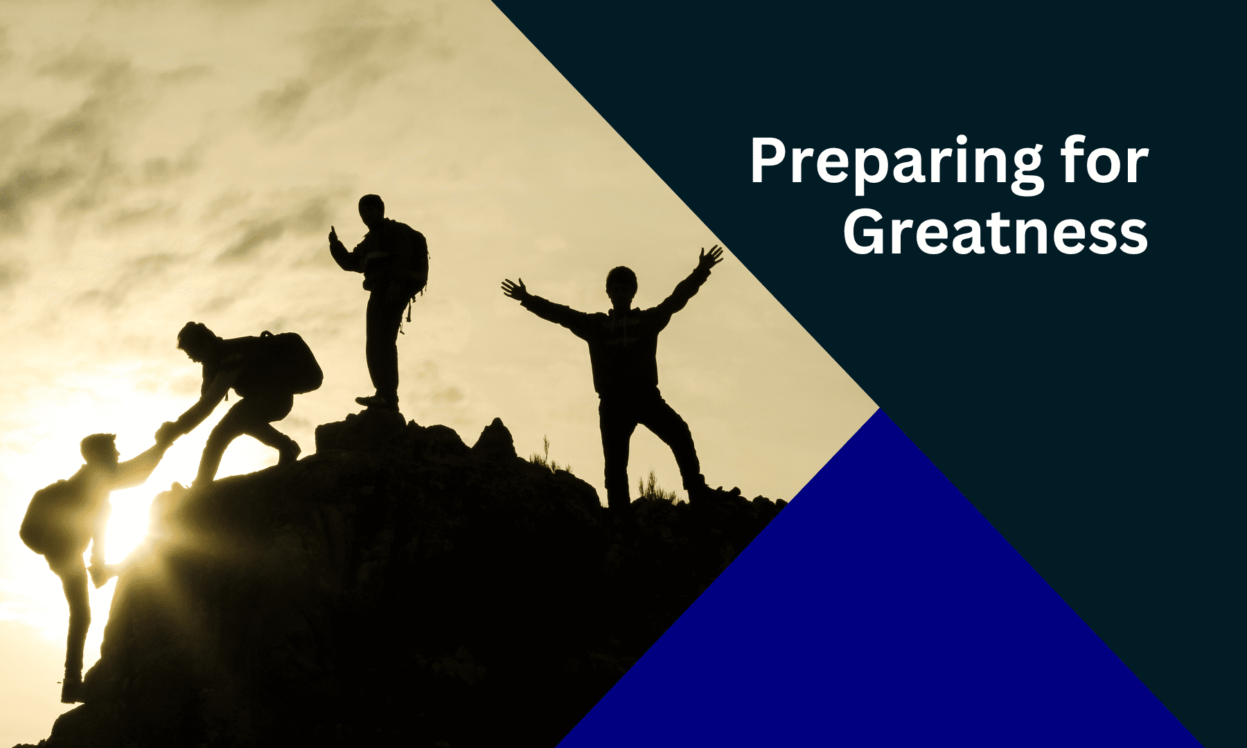 Preparing for Greatness - TruPotential Group