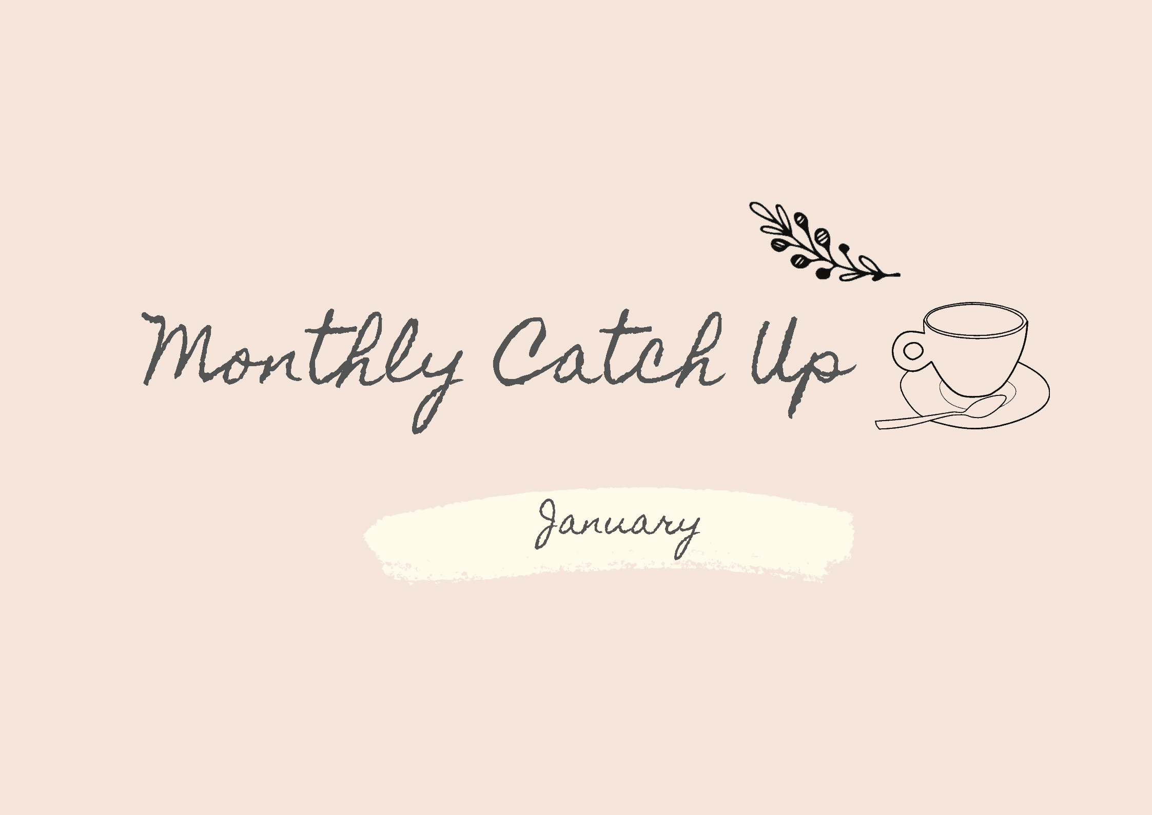 Tea Talks January Monthly Catch up