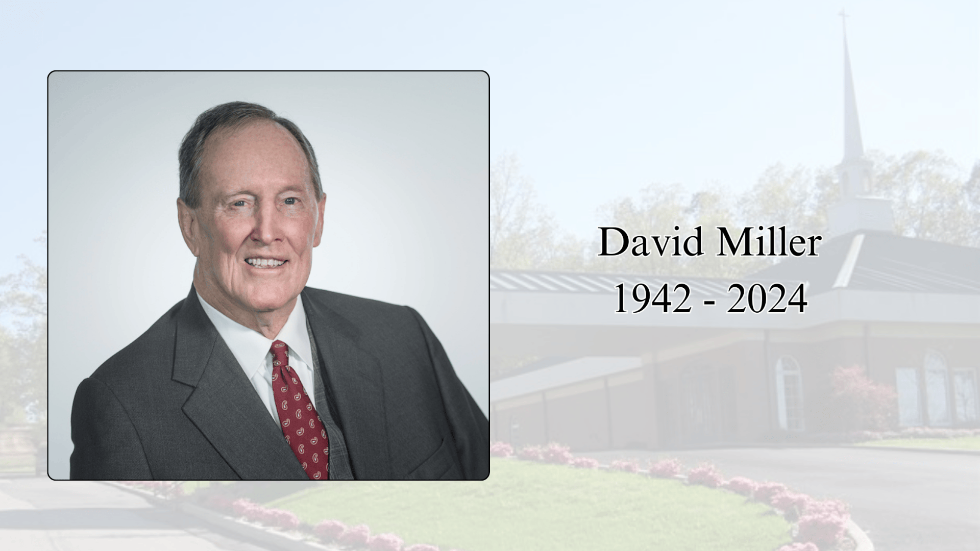 “Country Preacher at Large” A Tribute to Evangelist David Miller