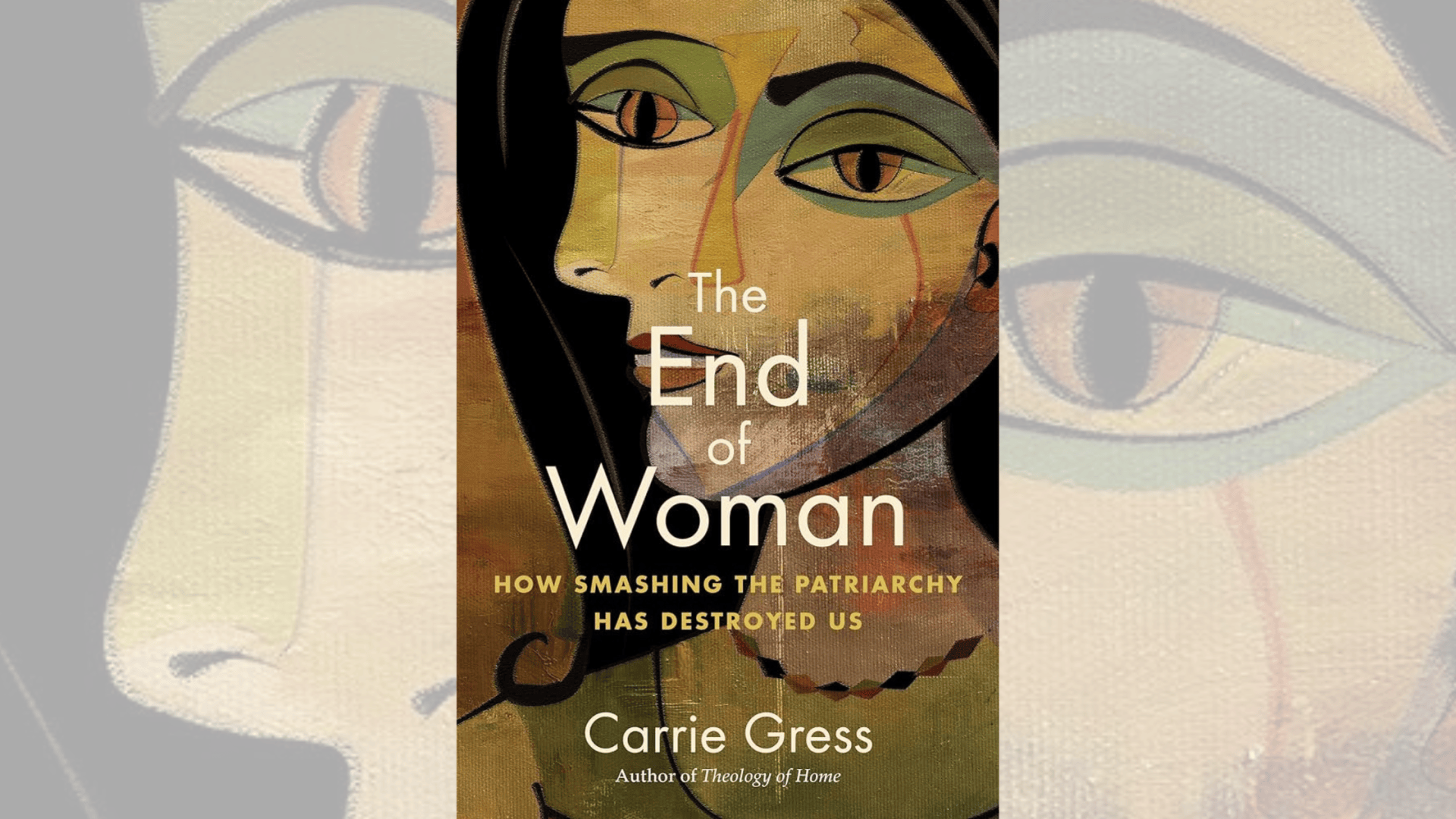 Book Review: “The End of Woman: How Smashing the Patriarchy Has Destroyed Us” by Carrie Gress