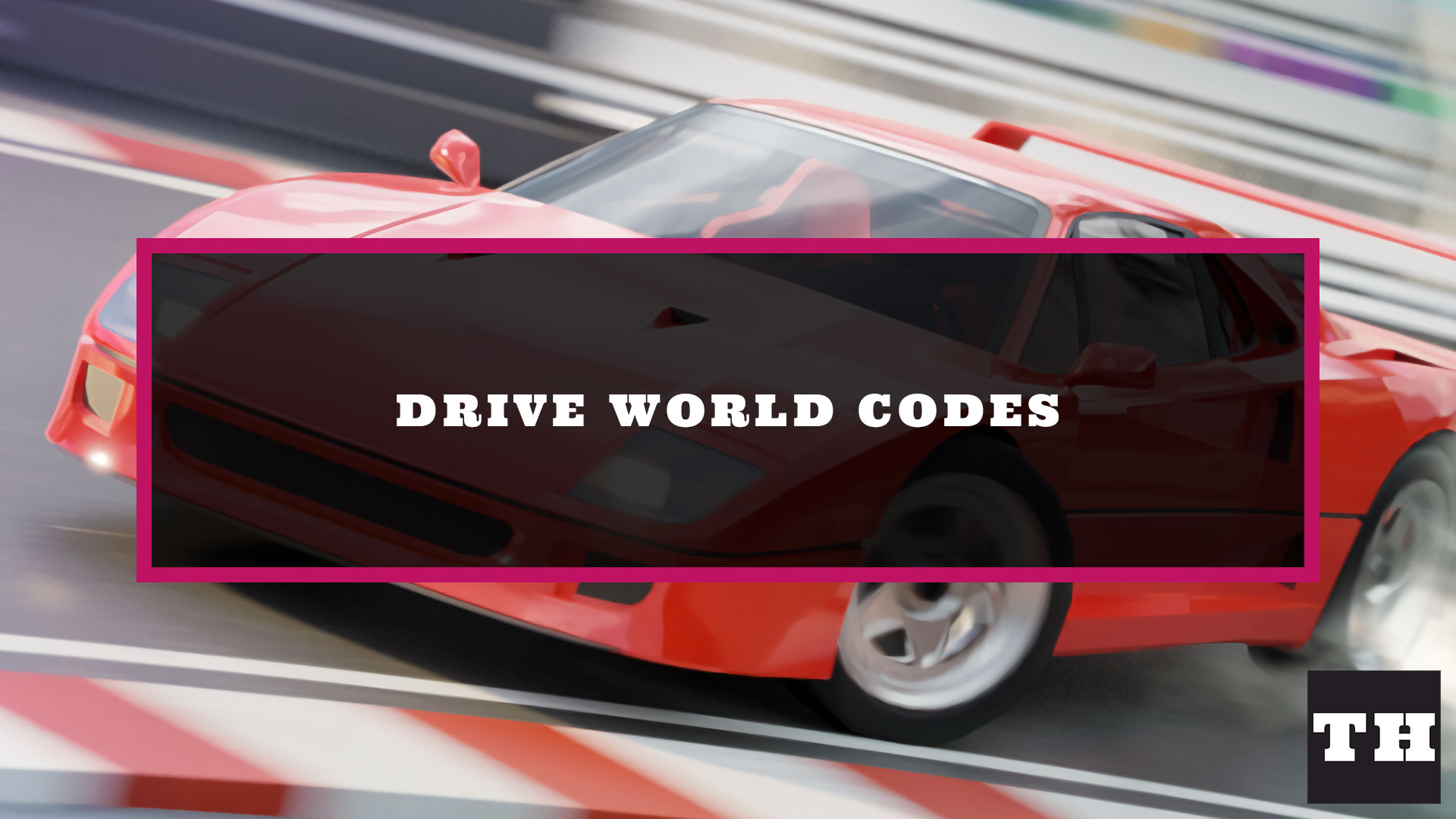 Drive World Drifting Racing Codes January 2026 Try Hard Guides Featured Drive World Codes 