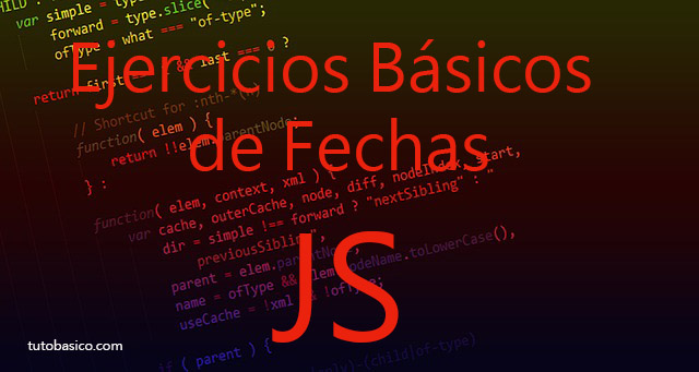 Ejercicios Básicos de Fechas JavaScript