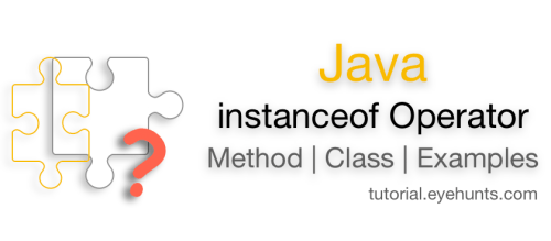 Java instanceof Comparison Operator with How to use example