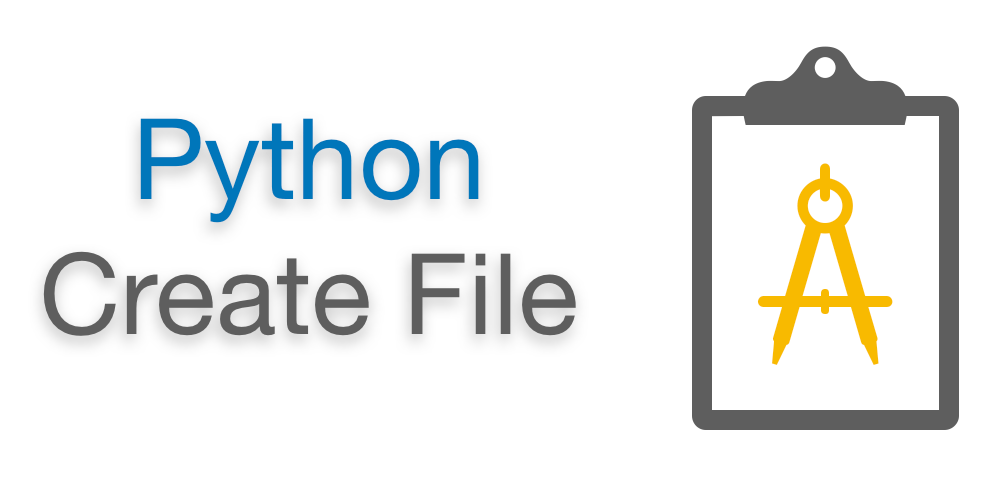 Python Create File (Empty Text File) | Create file if not exist - EyeHunts