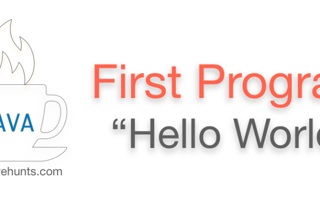 Java Hello World Program | Java First Program - EyeHunts