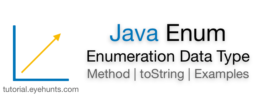 Java Enum Example | Enumeration | String | Constructor - EyeHunts