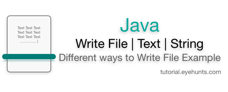Java Write to File | Text String | Different ways write | Example ...