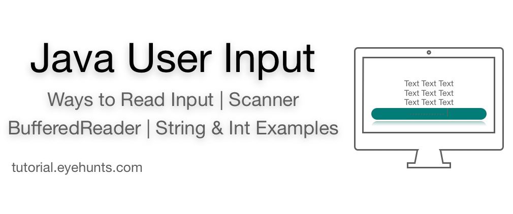 Java User Input Scanner | String | Integer and Examples - EyeHunts