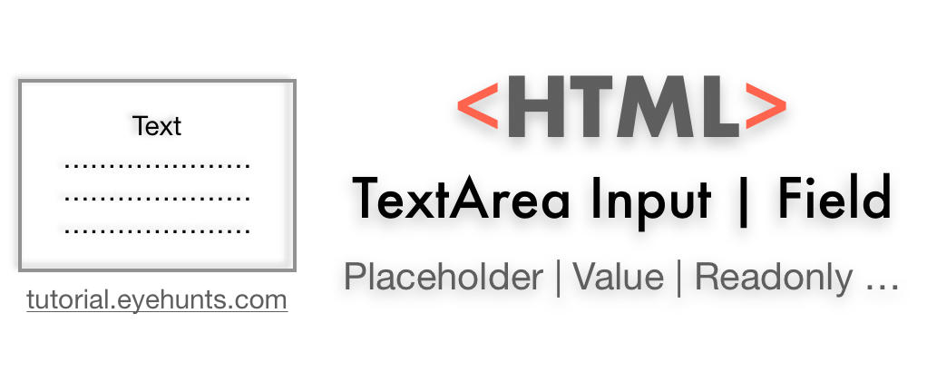 HTML TextArea Input | Value, Resize, Readonly etc | Example - EyeHunts