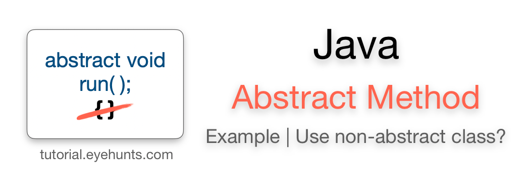 Java abstract method example | Use non-abstract class - EyeHunts