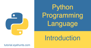 Python Programming Language | Introduction - EyeHunts