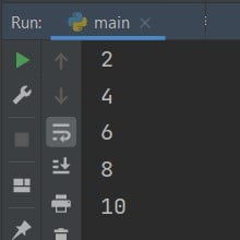 Write a program to print the first 10 even numbers in Python