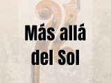 Más Allá Del Sol Partitura Para Violín Y Tutorial Tutorialesdeviolin Com