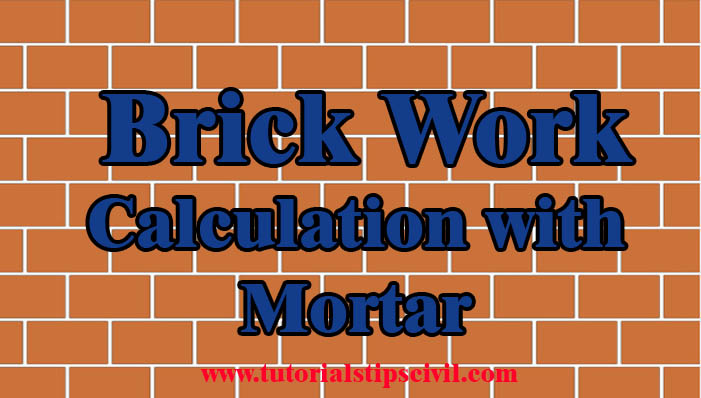 How To Calculate Number Of Bricks Cement And Sand For Brickwork