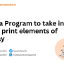 Java Program To Take Input And Print Elements Of Array - Tutorial World