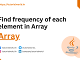 Java Program To Find Frequency Of Each Element In Array Tutorial World