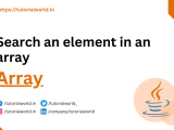 Java Program To Search An Element In An Array Tutorial World