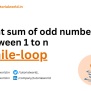 Java Program To Print All Odd Number Between 1 To 100 Using While Loop ...