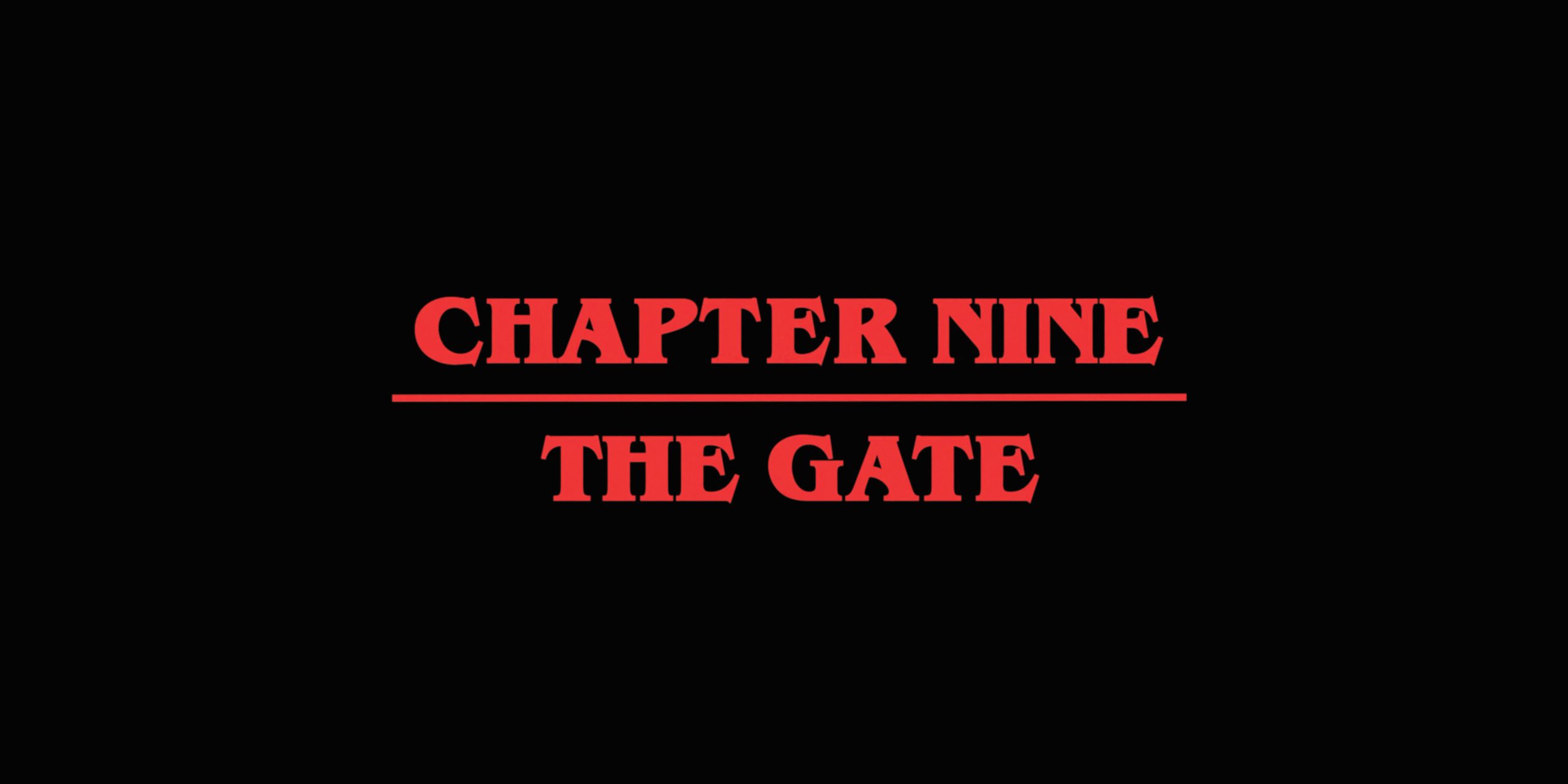 Stranger Things S02E09 “Chapter Nine: The Gate”