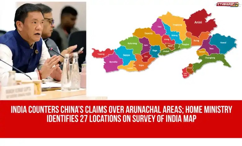 India Counters China, Maps 27 Places In Arunachal Using Official Names