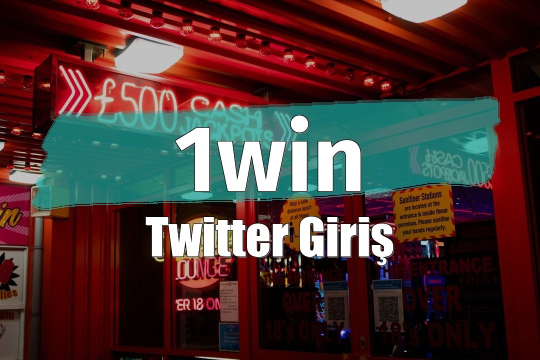 1win Twitter Giriş