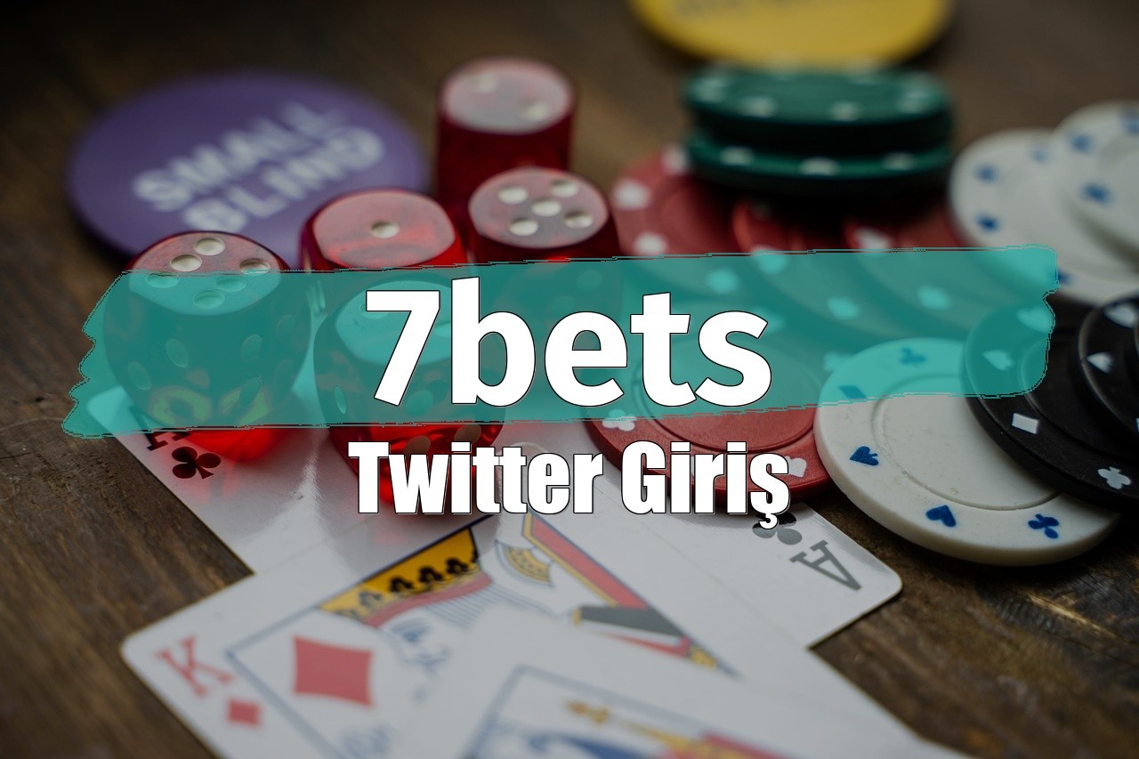 7bets Twitter Giriş