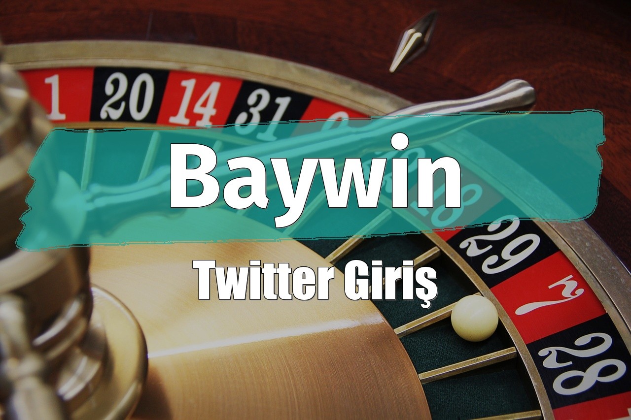Baywin Twitter Giriş