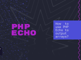 How To Use Php Echo To Output Arrays The Web Tier