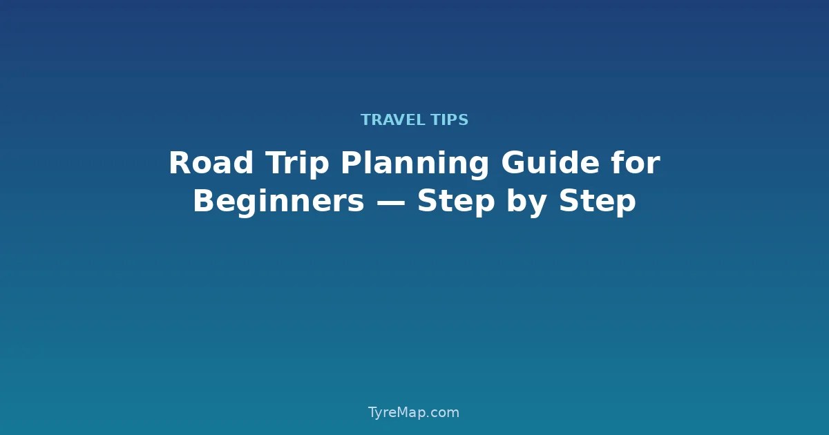 Road Trip Planner 2026 Free Cost Calculator Step By Step Guide Road Trip Planning Guide Beginners 