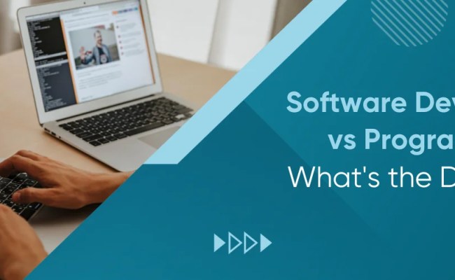 Software Development Vs Programming: What's The Difference?