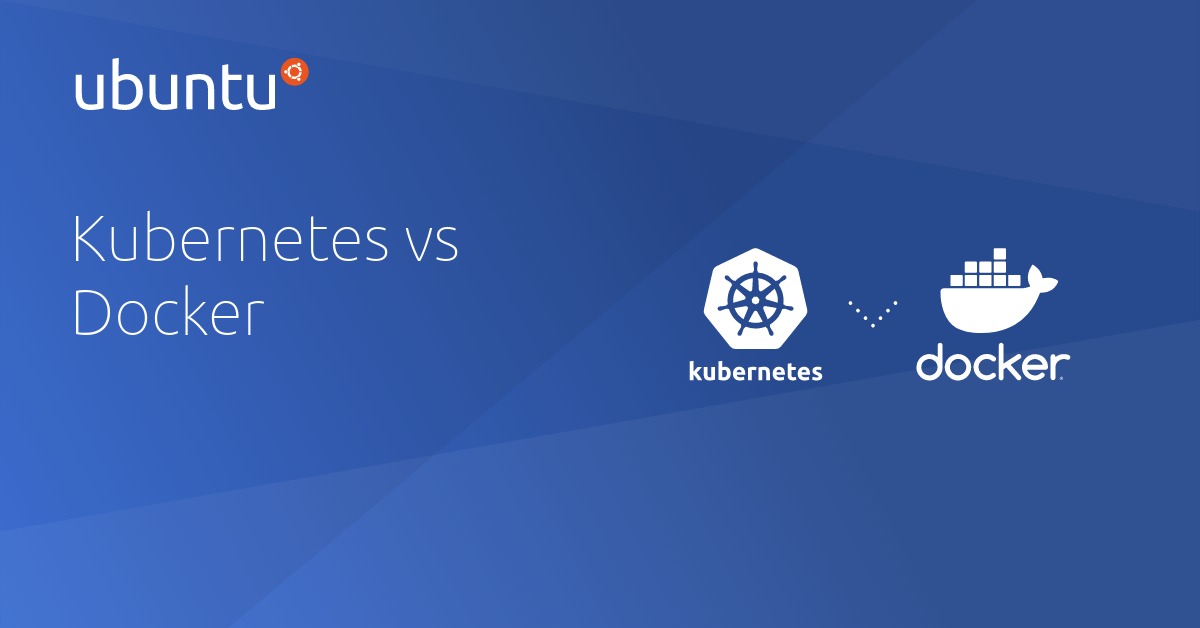 For a shorter life cycle, containers will be a better choice thanks to their fast configuration time and lightweight. Kubernetes vs Docker | Ubuntu