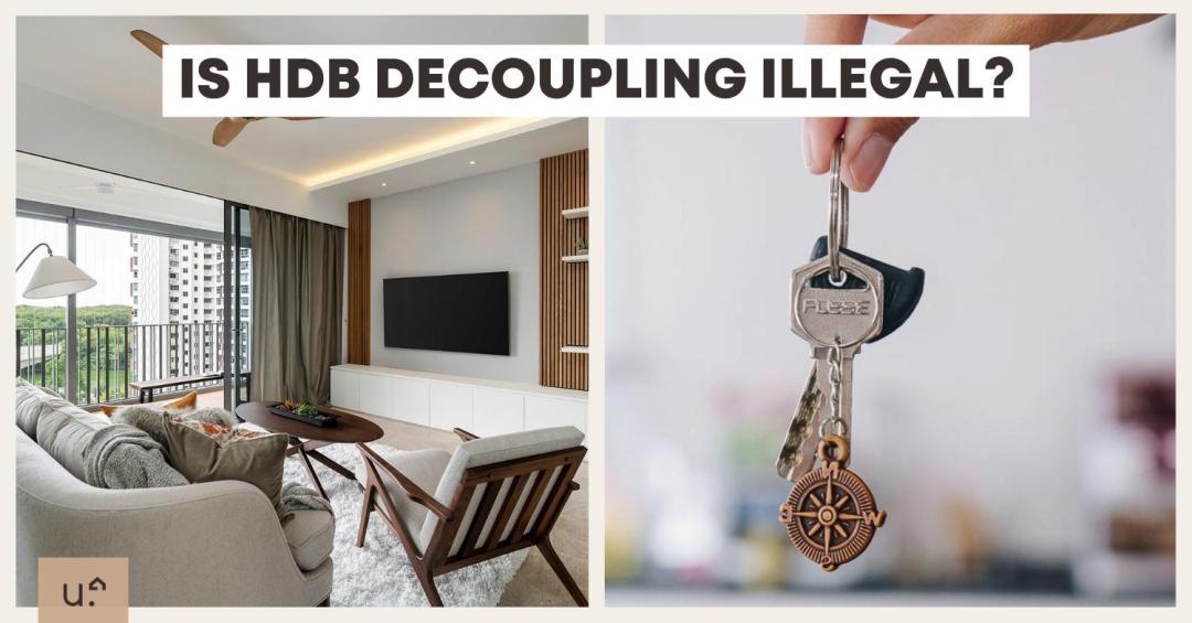 Is HDB Decoupling Legal We Break Down The Rules You Need To Know