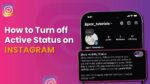 How To Turn Off Active Status On Instagram 2026 Guide Active 150x84 