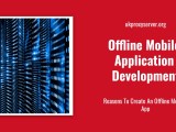 Offline Mobile Application Development