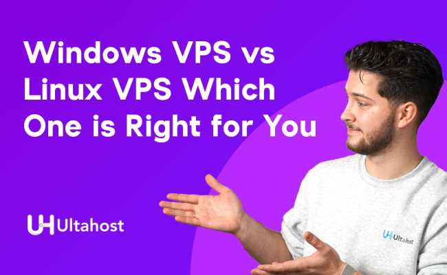 Windows VPS Vs. Linux VPS - Which One Is Right For You? | UltaHost Blog