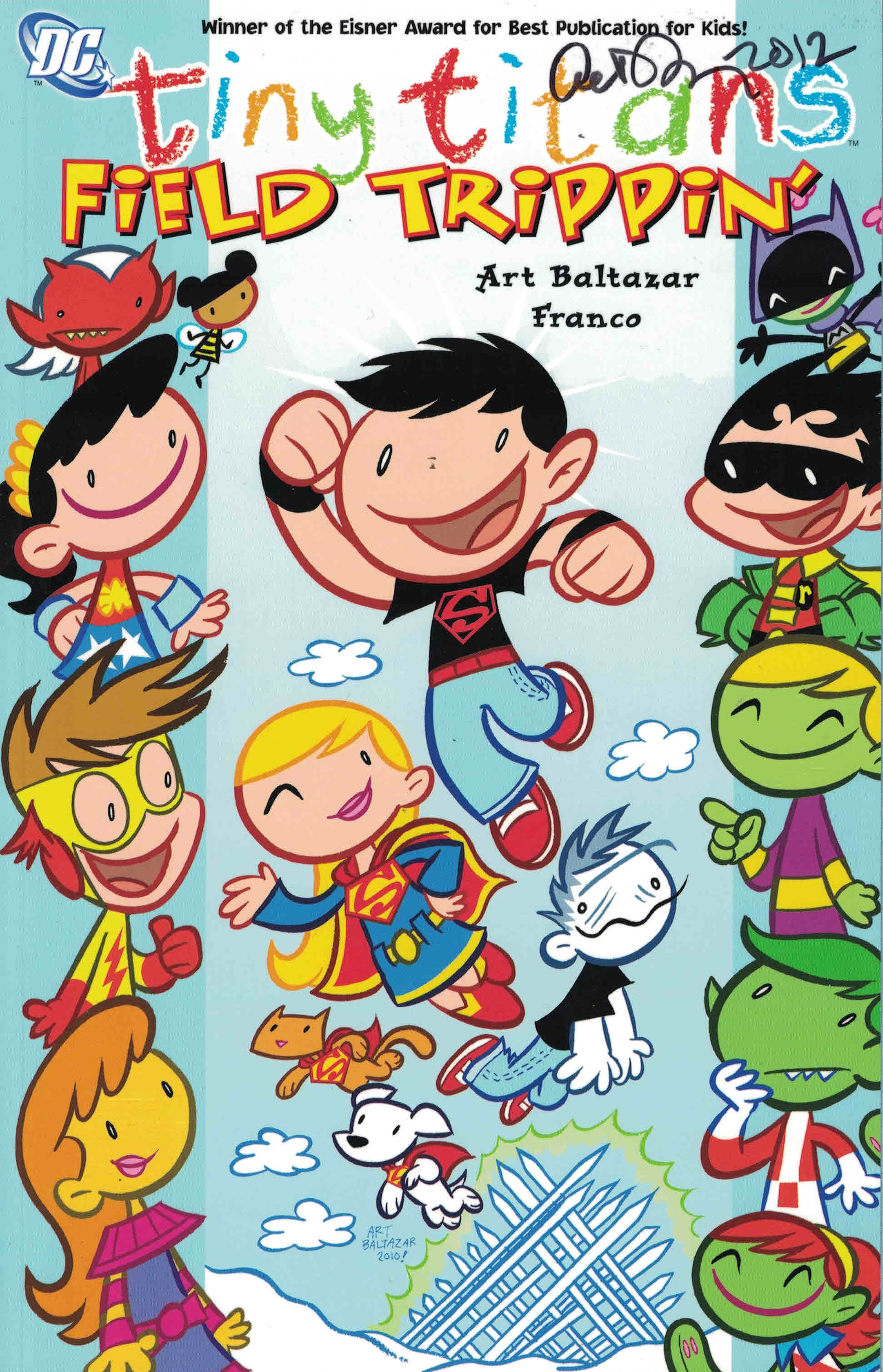Tiny Titans Field Trippin' TPB [#26-32] SIGNED by Art Baltazar DC 2010