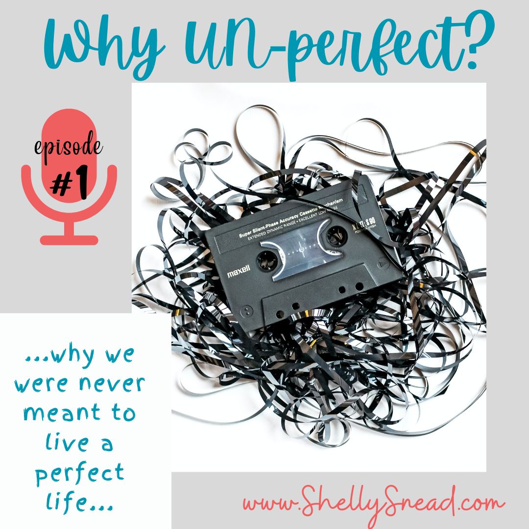 Why Your Life Can’t Be Perfect (this side of heaven)