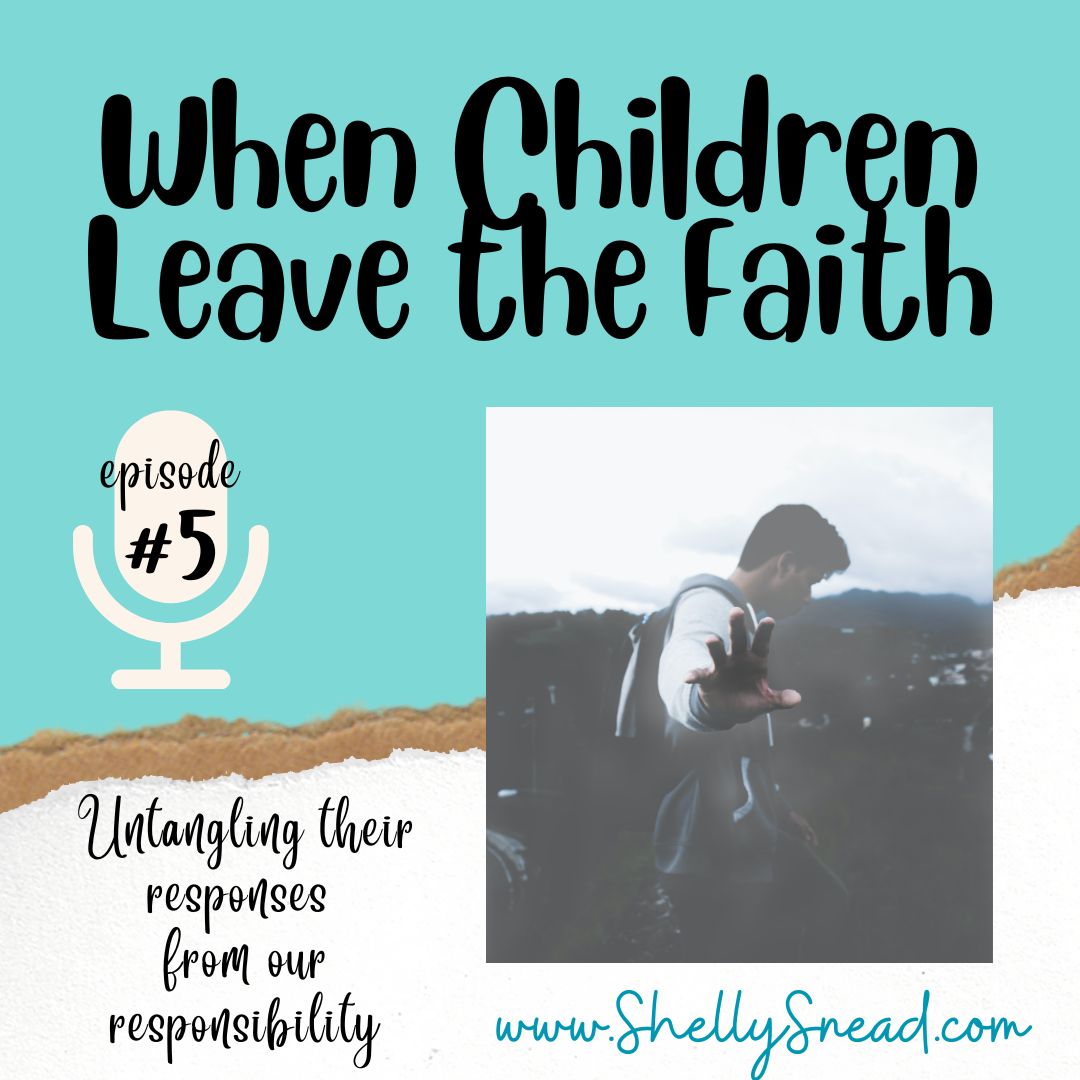 What to Do When Children Leave the Faith