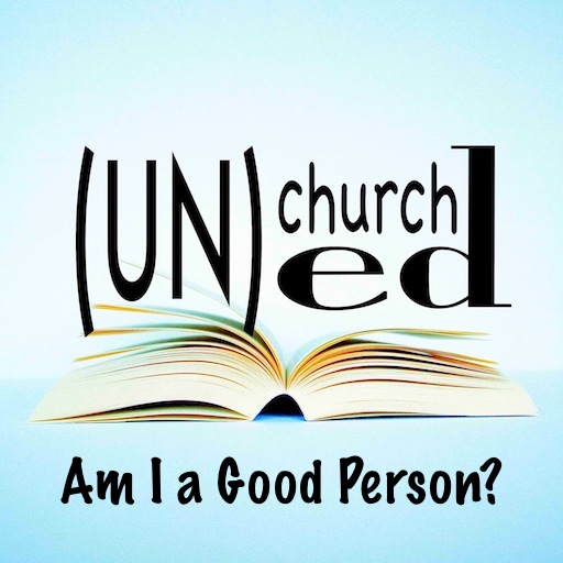 Episode Nine – Am I A Good Person?