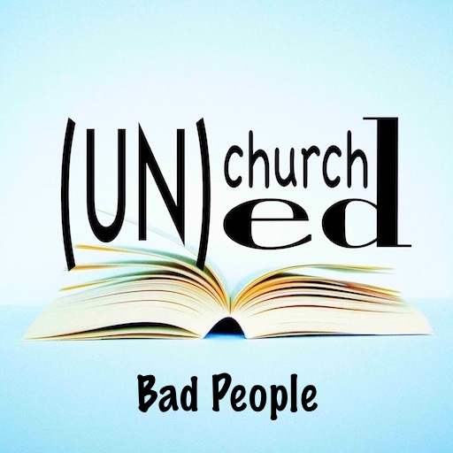 Episode Ten – Bad People
