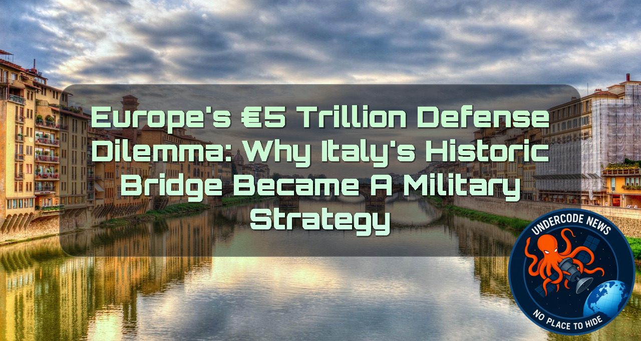 Europe’s €5 Trillion Defense Dilemma: Why Italy’s Historic Bridge Became a Military Strategy + Video